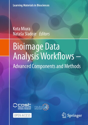 Bioimage Data Analysis Workflows ‒ Advanced Components and Methods (Learning Materials in Biosciences)