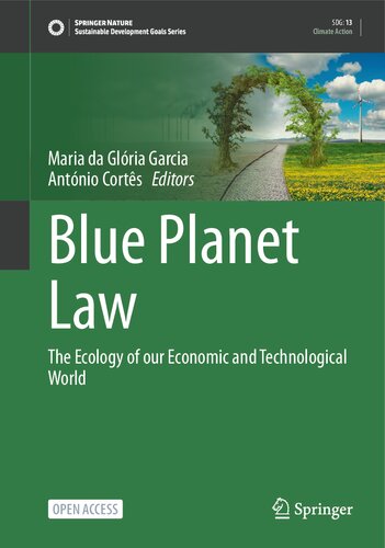 Blue Planet Law: The Ecology of our Economic and Technological World (Sustainable Development Goals Series)