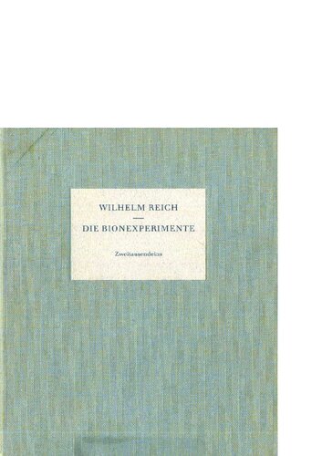 Die Bionexperimente. Zur Entstehung des Lebens