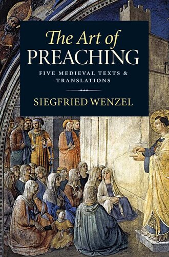 The Art of Preaching: Five Medieval Texts and Translations