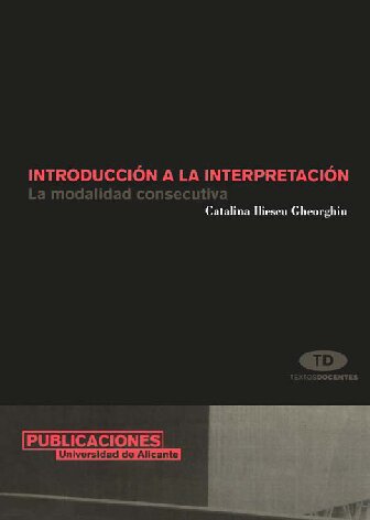 Introducción a la interpretación: La modalidad consecutiva (Spanish Edition)