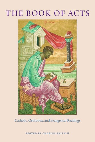 The Book of Acts: Catholic, Orthodox, and Evangelical Readings