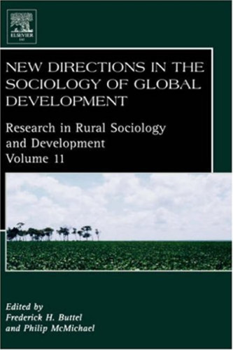New Directions in the Sociology of Global Development, Volume 11 (Research in Rural Sociology and Development)