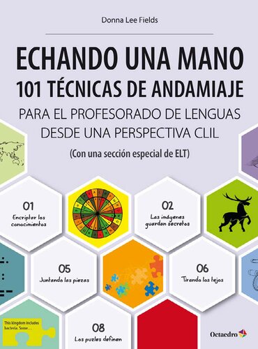 Echando una mano : 101 técnicas de andamiaje CLIL : con sección especial de ESL