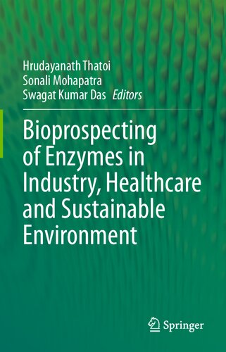Bioprospecting of Enzymes in Industry, Healthcare and Sustainable Environment