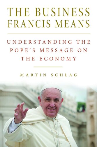 The Business Francis Means: Understanding the Pope's Message on the Economy