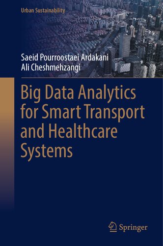 Big Data Analytics for Smart Transport and Healthcare Systems (Urban Sustainability)