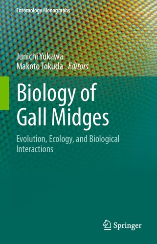 Biology of Gall Midges: Evolution, Ecology, and Biological Interactions (Entomology Monographs)