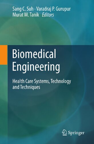 Biomedical Engineering: Health Care Systems, Technology and Techniques