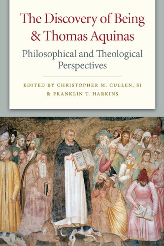 The Discovery of Being and Thomas Aquinas: Philosophical and Theological Perspectives