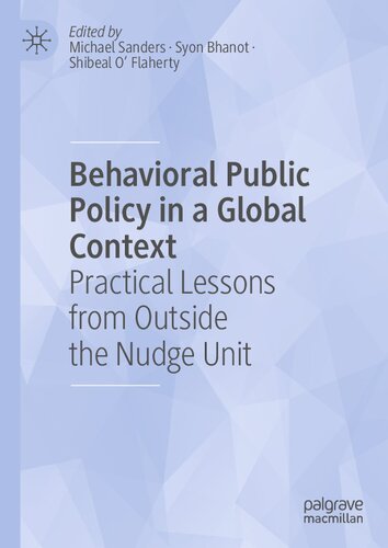 Behavioral Public Policy in a Global Context: Practical Lessons from Outside the Nudge Unit
