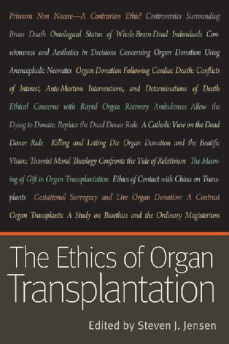 The Ethics of Organ Transplantation