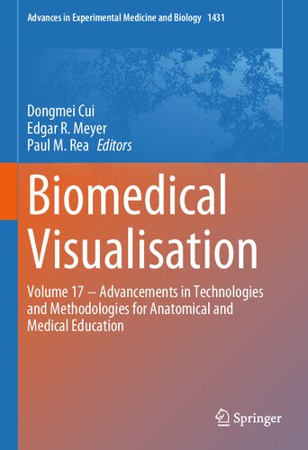 Biomedical Visualisation, Volume 17: Advancements in Technologies and Methodologies for Anatomical and Medical Education