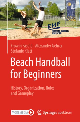 Beach Handball for Beginners: History, Organization, Rules and Gameplay