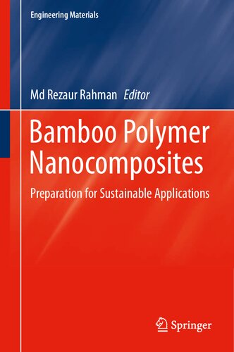 Bamboo Polymer Nanocomposites: Preparation for Sustainable Applications (Engineering Materials)
