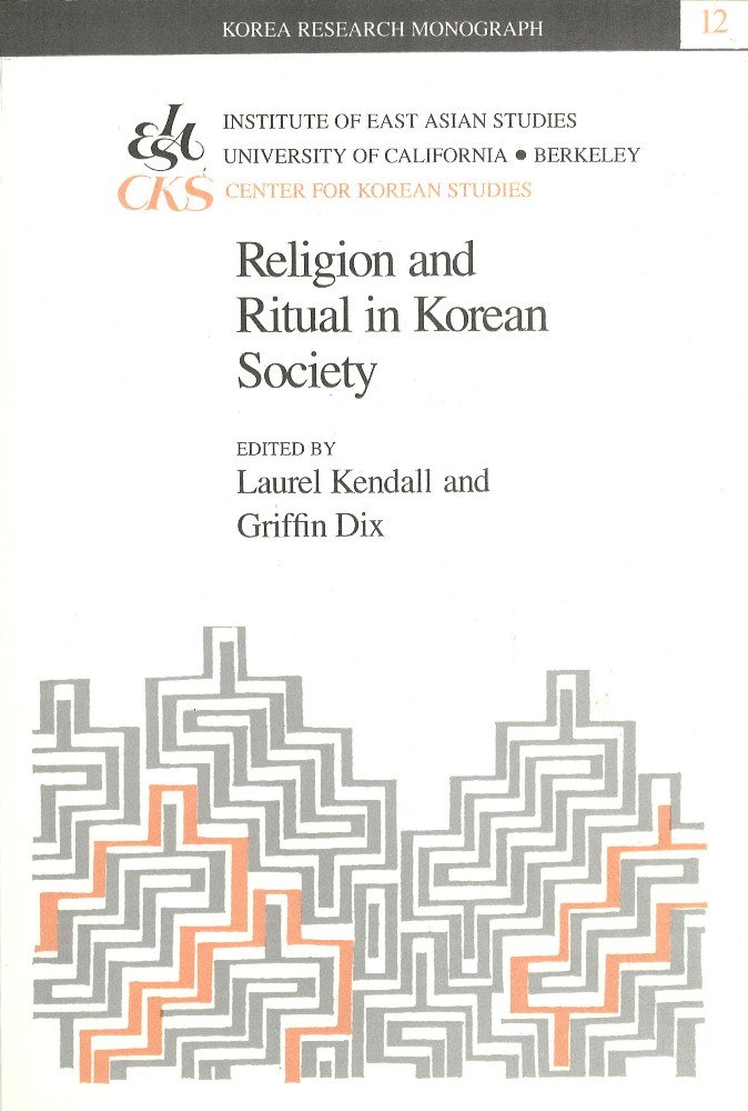 Religion and Ritual in Korean Society (Korea Research Monograph)