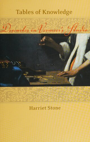 Tables of Knowledge: Descartes in Vermeer's Studio
