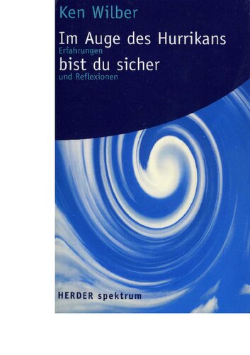 Im Auge des Hurrikans bist du sicher - Erfahrungen und Reflexionen