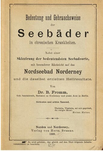 Bedeutung und Gebrauchsweise der Seebäder in chronischen Krankheiten. Nebst einer Skizzierung der bedeutendsten Seebadeorte, mit besonderer Rücksicht auf das Nordseebad Norderney und die daselbst erzielten Heilresultate