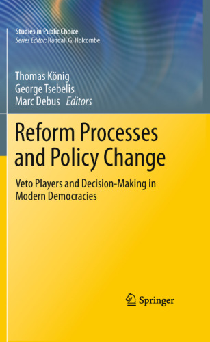 Reform Processes and Policy Change: Veto Players and Decision-Making in Modern Democracies