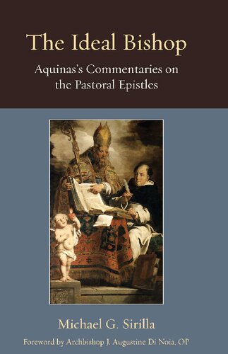 The Ideal Bishop: Aquinas's Commentaries on the Pastoral Epistles