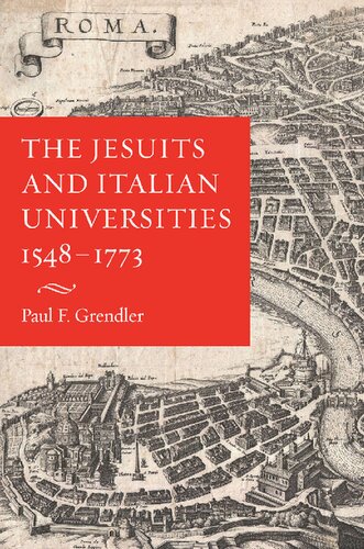 The Jesuits and Italian Universities, 1548-1773