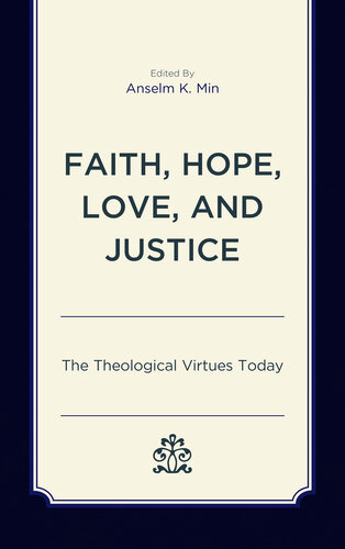 Faith, Hope, Love, and Justice