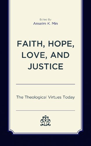 Faith, Hope, Love, and Justice