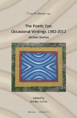 The Poetic Eye: Occasional Writings 1982-2012