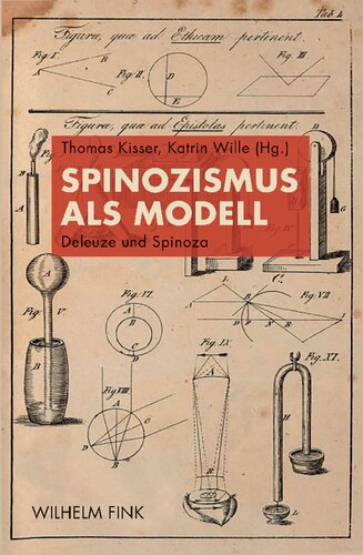 Spinozismus als Modell: Deleuze und Spinoza