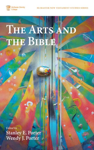 The Arts and the Bible (McMaster New Testament Studies Series)