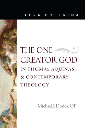 The One Creator God in Thomas Aquinas and Contemporary Theology