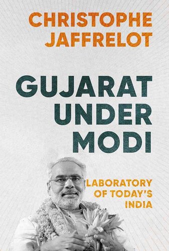 Gujarat Under Modi: Laboratory of Today's India