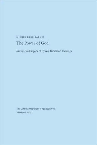 The Power of God: Dunamis in Gregory of Nyssa's Trinitarian Theology