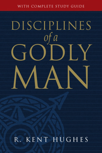 Disciplines of a Godly Man
