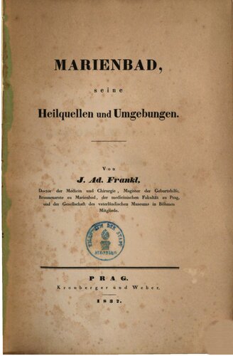 Marienbad, seine Heilquellen und Umgebungen