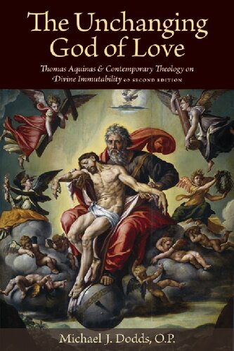 The Unchanging God of Love: Thomas Aquinas and Contemporary Theology on Divine Immutability