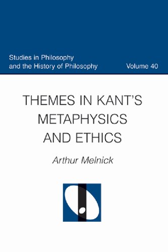 Themes in Kant's Metaphysics and Ethics