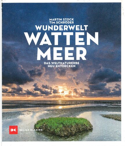 Wunderwelt Wattenmeer - Das Weltnaturerbe neu entdecken