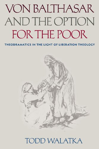 Von Balthasar and the Option for the Poor: Theodramatics in the Light of Liberation Theology
