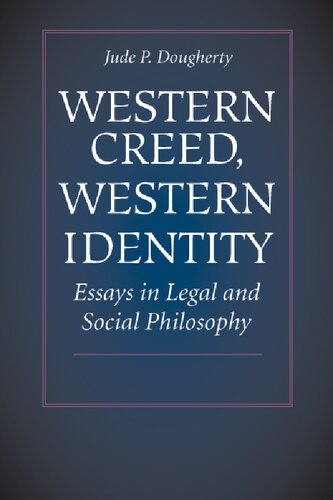 Western Creed, Western Identity: Essays in Legal and Social Philosophy