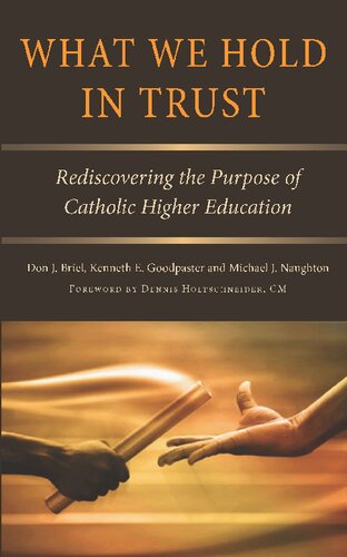 What We Hold in Trust: Rediscovering the Purpose of Catholic Higher Education