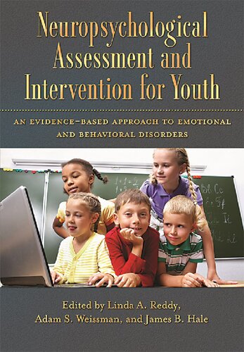 Neuropsychological Assessment and Intervention for Youth: An Evidence-Based Approach to Emotional and Behavioral Disorders