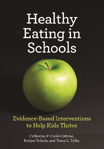 Healthy Eating in Schools: Evidence-Based Interventions to Help Kids Thrive