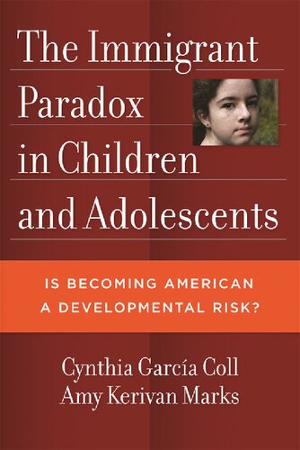The Immigrant Paradox in Children and Adolescents: Is Becoming American a Developmental Risk?