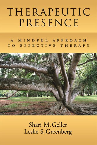 Therapeutic Presence: A Mindful Approach to Effective Therapy