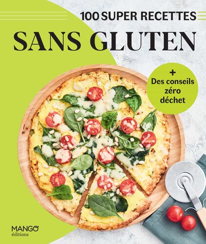 100 super recettes sans gluten