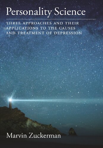 Personality Science: Three Approaches and Their Applications to the Causes and Treatment of Depression