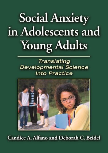 Social Anxiety in Adolescents and Young Adults: Translating Developmental Science Into Practice