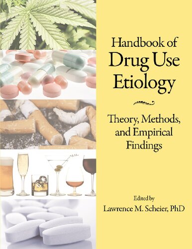 Handbook of Drug Use Etiology: Theory, Methods, and Empirical Findings